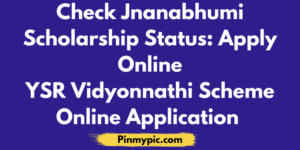 Check Jnanabhumi Scholarship Status Apply Online-YSR Vidyonnathi Scheme Online Application