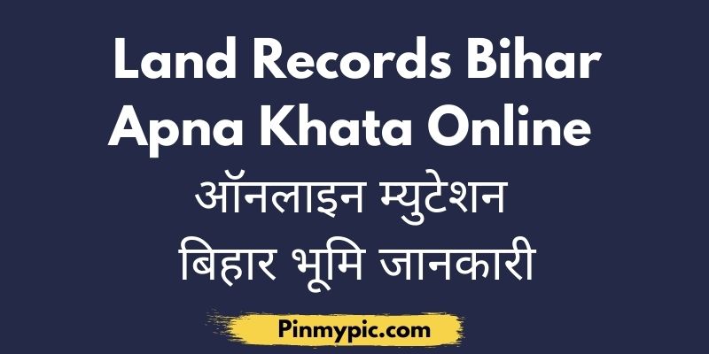 Land Record Bihar Apna Khata Online