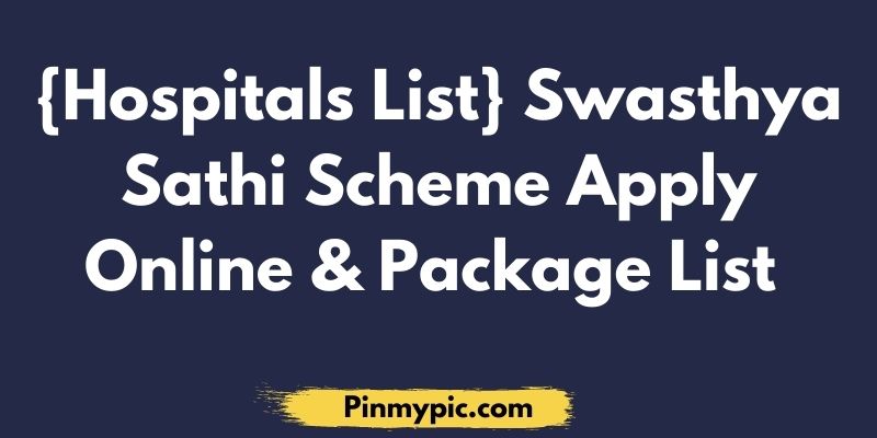 Swasthya Sathi Scheme Apply Online Package List