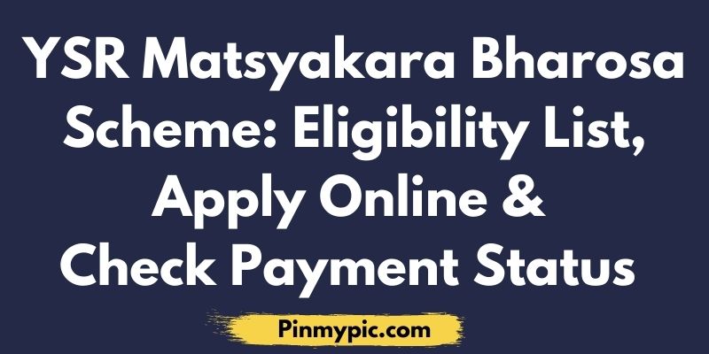 YSR Matsyakara Bharosa Scheme Eligibility List Apply Online Check Payment Status