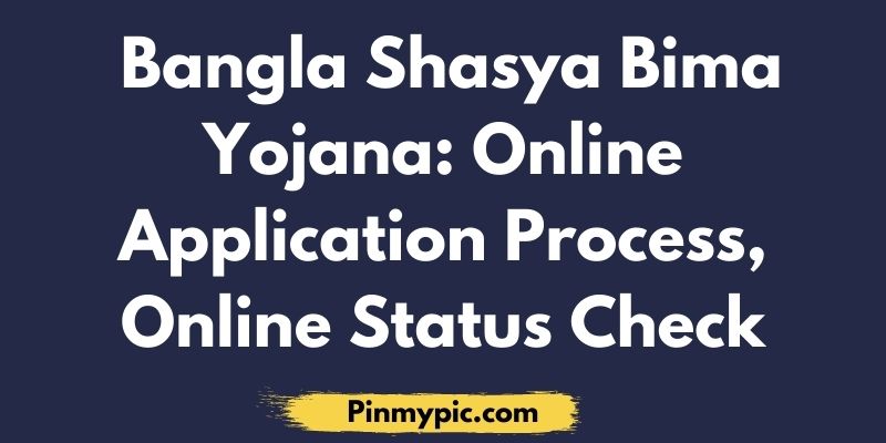 Bangla Shasya Bima Yojana Online Application Process Online Status Check