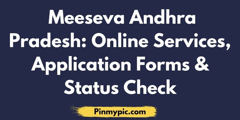 Meeseva Andhra Pradesh Online Services Application Forms Status Check