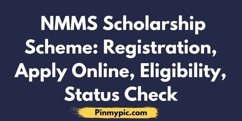 NMMS Scholarship Scheme Registration-Apply-Online-Eligibility-Status-Check