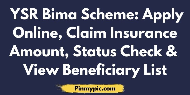 YSR Bima Scheme Apply Online Claim Insurance Amount Status Check View Beneficiary List